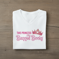 Load image into Gallery viewer, This Princess Loves Banned Books - Premium Unisex V-Neck T-shirt